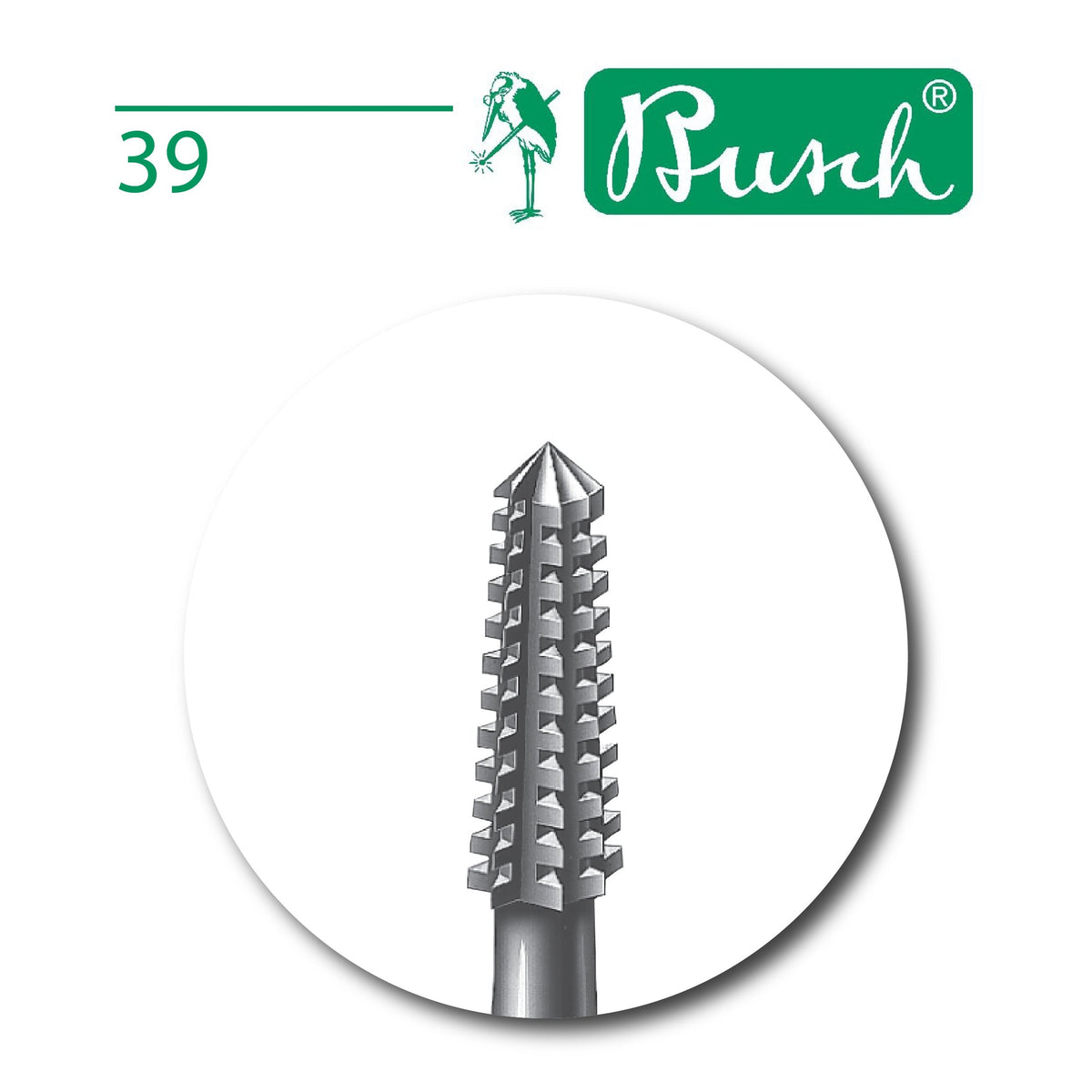 Cylinder Bur - Busch - Fig. 39